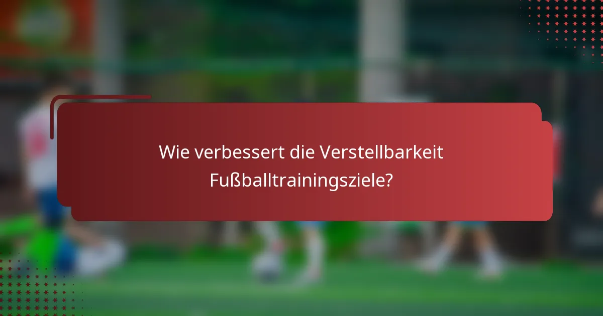 Wie verbessert die Verstellbarkeit Fußballtrainingsziele?